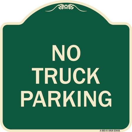 Signmission No Parking No Truck Parking Heavy-Gauge Aluminum Architectural Sign, 18" x 18", G-1818-23661 A-DES-G-1818-23661